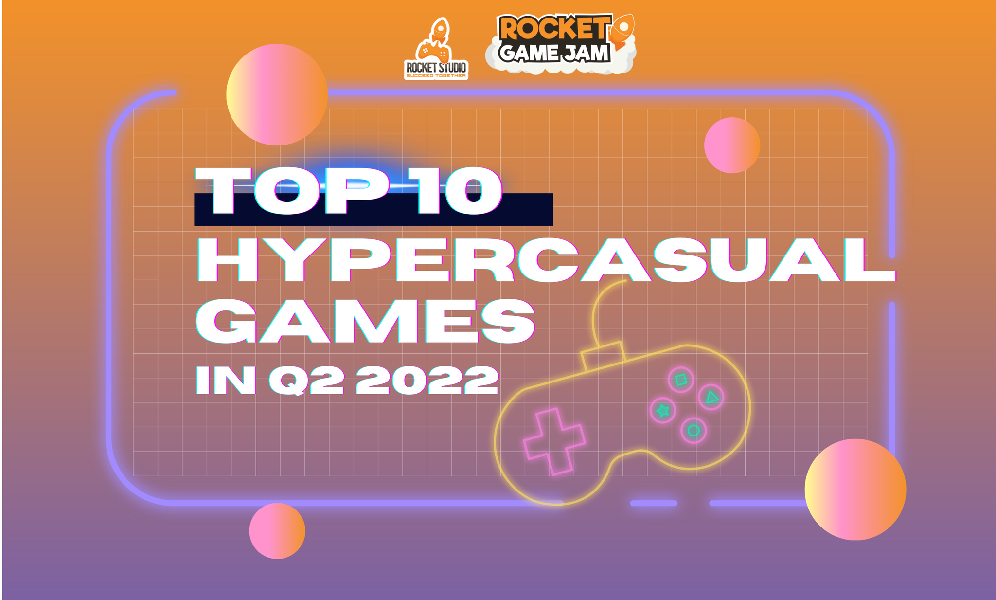 [𝗥𝗚𝗝 – 𝗦𝗵𝗮𝗿𝗶𝗻𝗴] – 𝗧𝗼𝗽 𝟭𝟬 𝗛𝘆𝗽𝗲𝗿𝗰𝗮𝘀𝘂𝗮𝗹 𝗚𝗮𝗺𝗲𝘀 𝗶𝗻 𝗤𝟮 𝟮𝟬𝟮𝟮